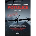Funkcjonariusze piekła. Potulice 1941-1950 wyd. 2