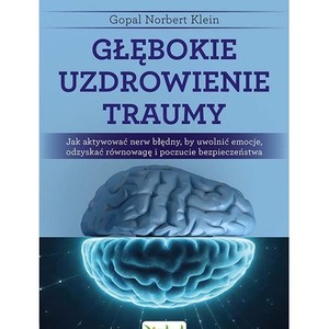 Głębokie uzdrowienie traumy
