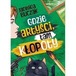 Gdzie artyści, tam kłopoty