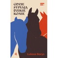 Gdzie sypiają dzikie konie