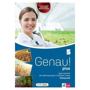 Genau plus 5 do podręcznik dla uczniów szkół branżowych i 5-letnich techników