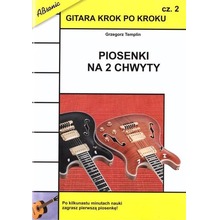 Gitara krok po kroku cz.2 Piosenki na 2... w.2022