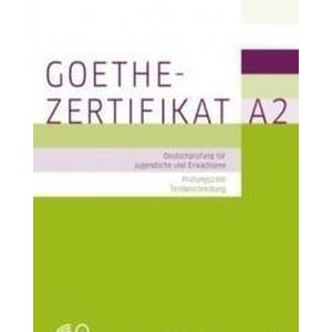 Goethe-Zertifikat A2 Prfungsziele, Testbeschreib