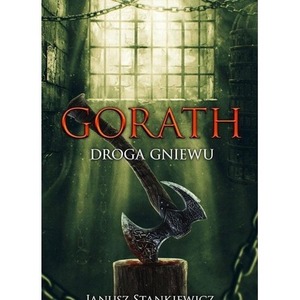 Gorath. Droga gniewu