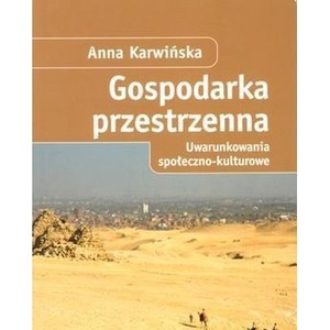 Gospodarka przestrzenna. Uwarunkowania społ.-kult.