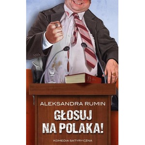 Głosuj na Polaka!