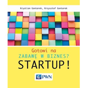 Gotowi na zabawę w biznes startup
