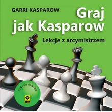 Graj jak Kasparow wyd. 2023