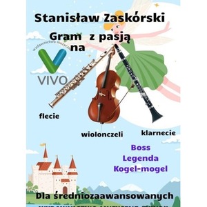 Gram z pasją na flecie, klarnecie i wiolonczeli