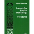 Gramatyka języka arabskiego. Ćwiczenia