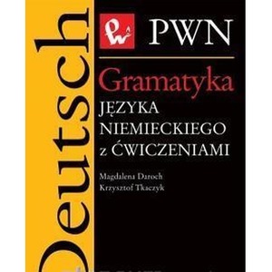 Gramatyka języka niemieckiego z ćwiczeniami PWN