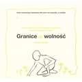 Granice = wolność