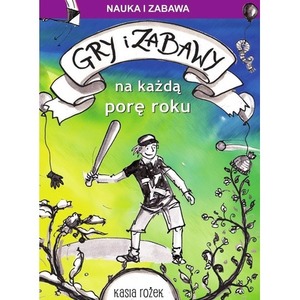 Gry i zabawy na każdą porę roku
