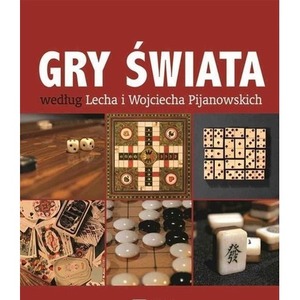 Gry świata według Lecha i Wojciecha Pijanowski