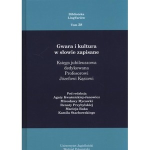 Gwara i kultura w słowie zapisane