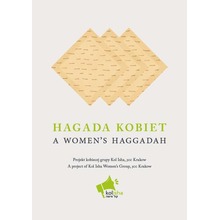 Hagada kobiet. A women's haggadah