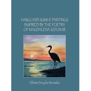 Haiku and Sumi-e Paintings Inspired by the Poetry