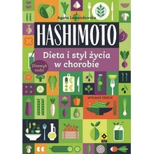 Hashimoto. Dieta i styl życia w chorobie