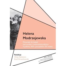 Helena Modrzejewska Materiały do badań nad życiem
