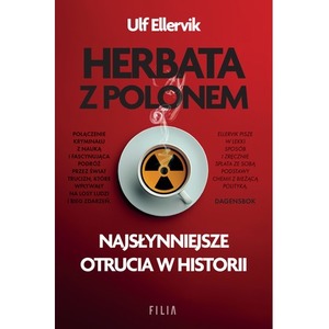 Herbata z polonem. Najsłynniejsze otrucia..