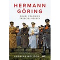 Hermann Göring. Drugi człowiek Trzeciej Rzeszy