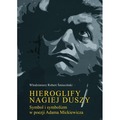 Hieroglify nagiej duszy. Symbol i symbolizm...