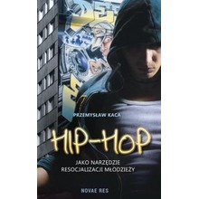 Hip-hop jako narzędzie resocjalizacji młodzieży