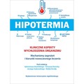 Hipotermia Kliniczne aspekty wychłodzenia organizm