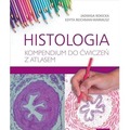 Histologia. Kompendium do ćwiczeń z atlasem