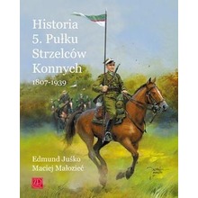 Historia 5. Pułku Strzelców Konnych 1807-1939