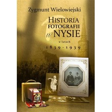 Historia fotografii w Nysie w latach 1839-1939