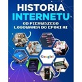 Historia Internetu: Od pierwszego logowania do AI