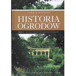 Historia ogrodów. Tom 2 wyd. 2022