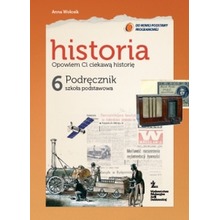 Historia SP KL 6. Podręcznik Opowiem Ci ciekawa historię (2014)