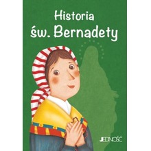 Historia św. Bernadety