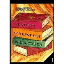 Historia w tekstach źródłowych T.1
