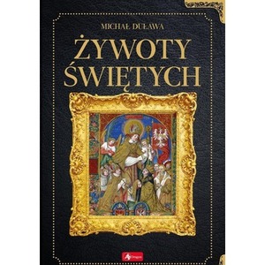 Historica. Żywoty świętych