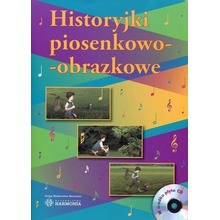 Historyjki piosenkowo-obrazkowe + CD w.2017