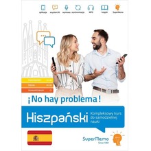 Hiszpański No hay problema! Kompleksowy kurs A1-C1