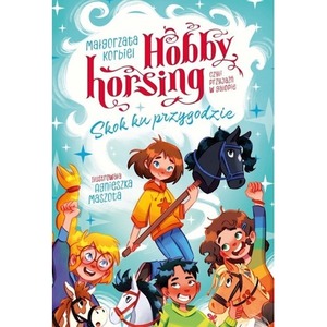 Hobby horsing... Skok ku przygodzie