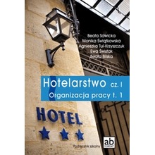 Hotelarstwo część 1. Organizacja pracy. Podręcznik tom 1