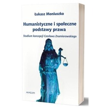 Humanistyczne i społeczne podstawy prawa
