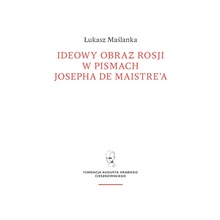 Ideowy obraz Rosji w pismach Josepha de Maistre'a