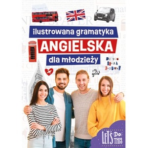 Ilustrowana gramatyka angielska dla młodzieży