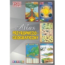Ilustrowany atlas szkolny.Atlas przyrodniczo-geog.