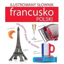 Ilustrowany słownik francusko-polski w.2017