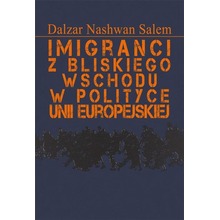 Imigranci z Bliskiego Wschodu w polityce Unii..