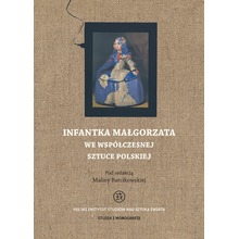 Infantka Małgorzata we współczesnej sztuce polskie