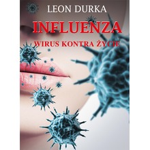 Influenza. Wirus kontra życie