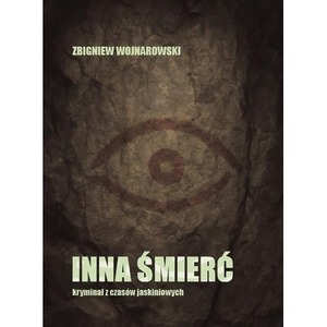 Inna śmierć - kryminał z czasów jaskiniowych